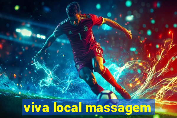 viva local massagem